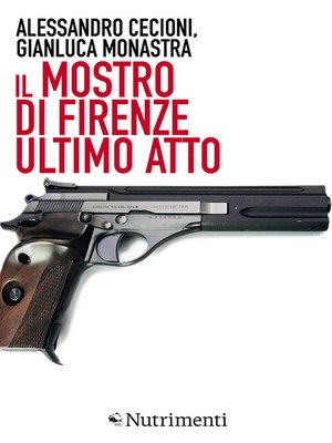 cover image of Il Mostro di Firenze. Ultimo atto